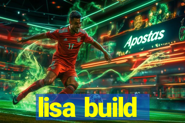 lisa build